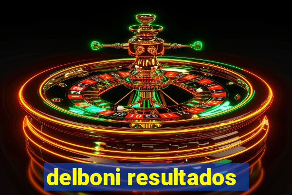 delboni resultados